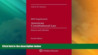 Big Deals  American Constitutional Law: Powers and Liberties 2015 Case Supplement  Full Read Best