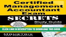 Read Now Certified Management Accountant Exam Secrets Study Guide: CMA Test Review for the
