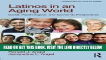 Ebook Latinos in an Aging World: Social, Psychological, and Economic Perspectives (Textbooks in