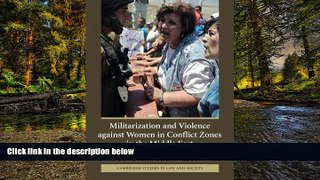 READ FULL  Militarization and Violence against Women in Conflict Zones in the Middle East: A