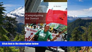 Must Have  Campaigning for Justice: Human Rights Advocacy in Practice (Stanford Studies in Human