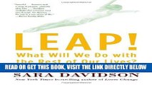 Best Seller Leap!: What Will We Do with the Rest of Our Lives? Free Read