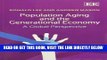 Best Seller Population Aging and the Generational Economy: A Global Perspective Free Read