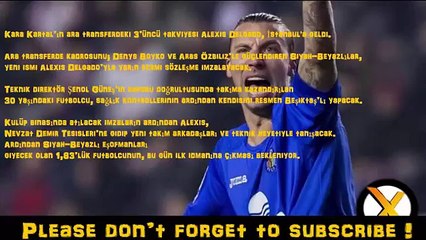 Alexis Delgado - Beşiktaş'ın Yeni Transferi