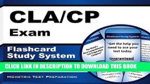 Read Now CLA/CP Exam Flashcard Study System: CLA/CP Test Practice Questions   Review for the