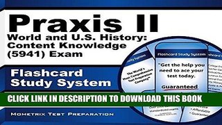Read Now Praxis II World and U.S. History: Content Knowledge (5941) Exam Flashcard Study System: