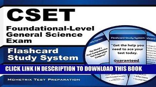 Read Now CSET Foundational-Level General Science Exam Flashcard Study System: CSET Test Practice