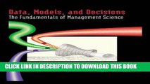 [New] Ebook Data, Models, and Decisions: The Fundamentals of Management Science Free Read