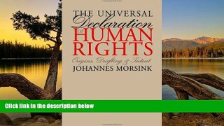 Big Deals  The Universal Declaration of Human Rights: Origins, Drafting, and Intent (Pennsylvania
