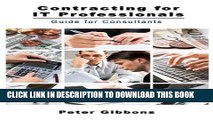 [Free Read] Contracting for IT Professionals - Guide for Consultants Free Online