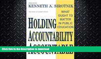 READ  Holding Accountability Accountable: What Ought to Matter in Public Education (School