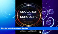 FAVORITE BOOK  Education and Schooling: Myth, heresy and misconception FULL ONLINE