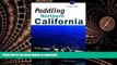 READ THE NEW BOOK Paddling Northern California (Regional Paddling Series) READ EBOOK