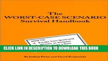 Read Now The Worst-Case Scenario Survival Handbook (Turtleback School   Library Binding Edition)