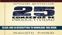 [New] Ebook 25 Consejos de Productividad (Spanish Edition) Free Online