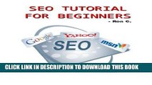 [PDF] SEO Tutorial For Beginners - Step-by-step Guide to Higher Ranking in SERPs! Popular Online