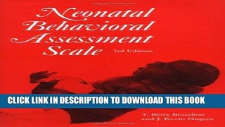 Read Now Neonatal Behavioral Assessment Scale Download Book