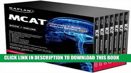 Read Now Kaplan MCAT Complete 7-Book Subject Review: Created for MCAT 2015 (Kaplan Test Prep)