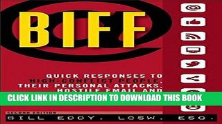 [New] Ebook BIFF: Quick Responses to High-Conflict People, Their Personal Attacks, Hostile Email