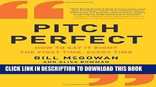 [New] Ebook Pitch Perfect: How to Say It Right the First Time, Every Time Free Read