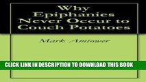 [Free Read] Why Epiphanies Never Occur to Couch Potatoes Free Online