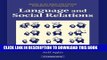 Read Now Language and Social Relations (Studies in the Social and Cultural Foundations of Language