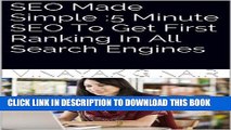 [PDF] SEO Made Simple: 5 Minute SEO To Get First Ranking In All Search Engines Popular Colection