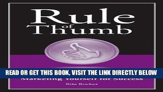 [New] Ebook Rule of Thumb: A Guide to Marketing Yourself for Success Free Read