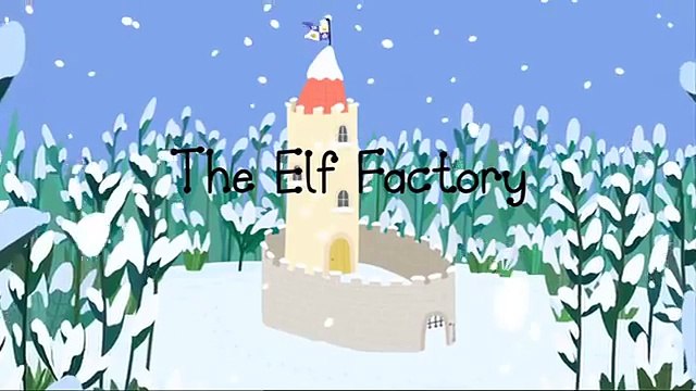 Ben And Hollys Little Kingdom The Elf Factory Episode 14 Season 1
