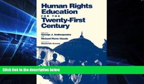 Must Have  Human Rights Education for the Twenty-First Century (Pennsylvania Studies in Human