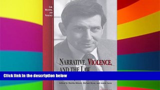 Must Have  Narrative, Violence, and the Law: The Essays of Robert Cover (Law, Meaning, and