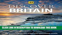 Read Now Discover Britain: The Illustrated Walking and Exploring Guide (Aa Illustrated Reference)