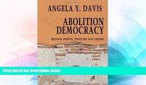 READ FULL  Abolition Democracy: Beyond Empire, Prisons, and Torture (Open Media Series)  READ