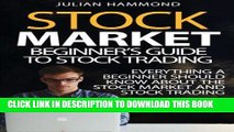 [New] Ebook Stock Market: Beginner s Guide to Stock Trading: Everything a Beginner Should Know