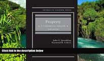 READ FULL  Property A Contemporary Approach, 3rd (Interactive Casebook Series)  READ Ebook Full