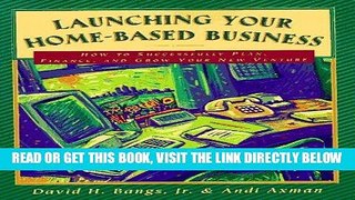[New] Ebook Launching Your Home-Based Business: How to Successfully Plan, Finance and Grow Your