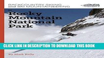[Free Read] Backcountry Skiing and Ski Mountaineering in Rocky Mountain National Park by Mark