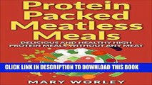 Best Seller Protein Packed Meatless Meals: Delicious and Healthy High Protein Meals without Any