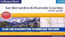 Read Now The Thomas Guide 2008 San Bernardino   Riverside Counties, California: Street Guide