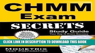 Read Now CHMM Exam Secrets Study Guide: CHMM Test Review for the Certified Hazardous Materials