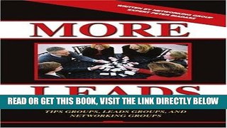[New] Ebook More Leads: The Complete Handbook for Tips Groups, Leads Groups and Networking Groups