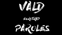 Vald - Eurotrap // (Paroles ⁄ Lyrics)