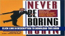 [New] PDF Never Be Boring Again: Make Your Business Presentations Capture Attention, Inspire