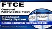 Read Now FTCE General Knowledge Test Flashcard Study System: FTCE Test Practice Questions   Exam