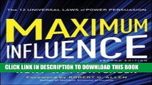 [New] Ebook Maximum Influence: The 12 Universal Laws of Power Persuasion Free Read