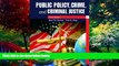 Big Deals  Public Policy, Crime, and Criminal Justice (3rd Edition)  Full Ebooks Best Seller