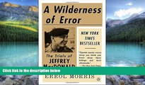 Big Deals  A Wilderness of Error: The Trials of Jeffrey MacDonald  Full Ebooks Most Wanted