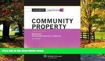 Big Deals  Casenote Legal Briefs: Community Property, Keyed to Blumberg s 6th Edition  Full Ebooks