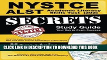Read Now NYSTCE ALST Academic Literacy Skills Test (202) Secrets Study Guide: NYSTCE Exam Review