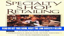 [New] Ebook Specialty Shop Retailing: How to Run Your Own Store (National Retail Federation) Free